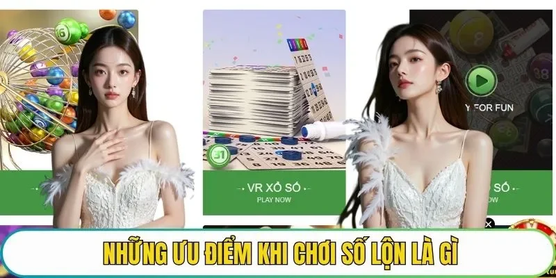Những ưu điểm khi chơi số lộn là gì